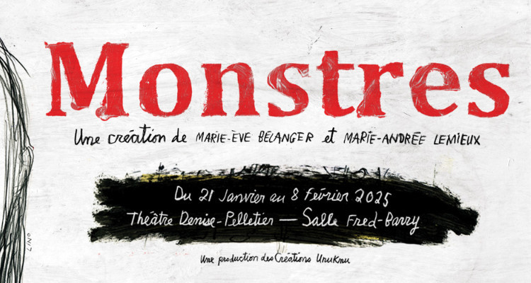 Entrevue | « Monstres » au Théâtre Denise-Pelletier, une pièce qui déconstruit les tabous