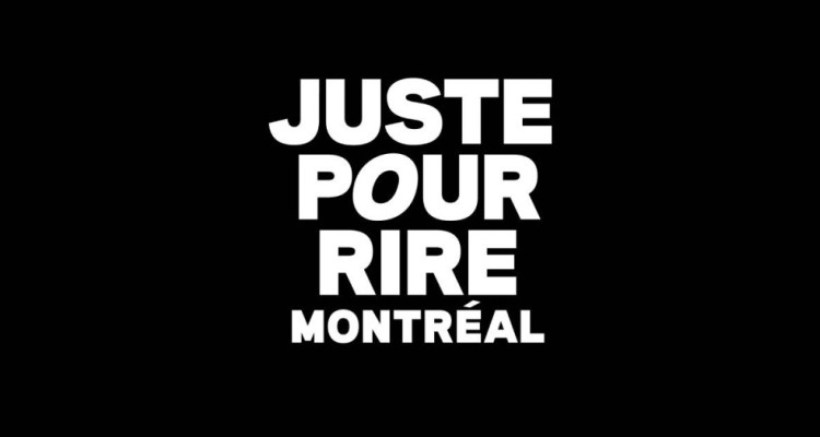 Juste pour rire Montréal