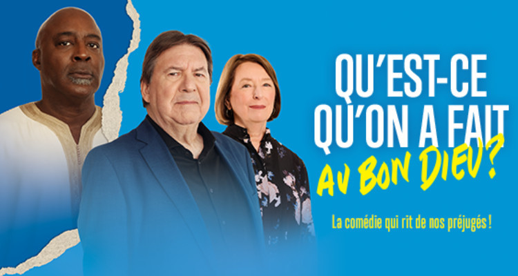 Juste pour rire Montréal 2025 | «Qu’est-ce qu’on a fait au Bon Dieu ?» arrive au Théâtre Jean-Duceppe en juillet
