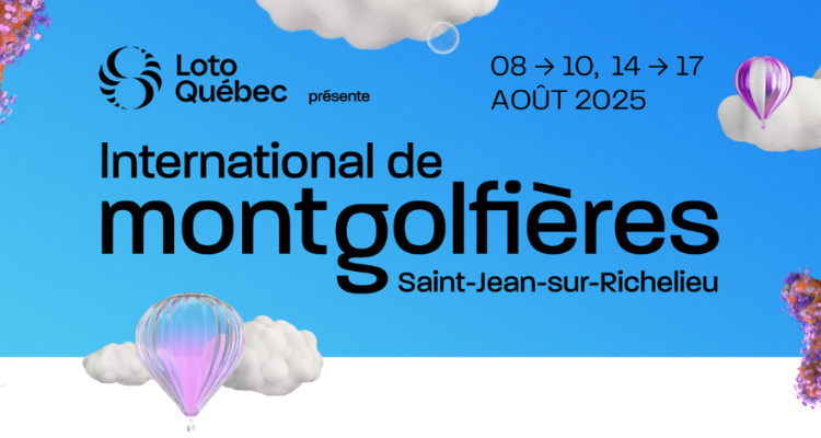 L'International de montgolfières de Saint-Jean-sur-Richelieu annonce sa programmation 2025