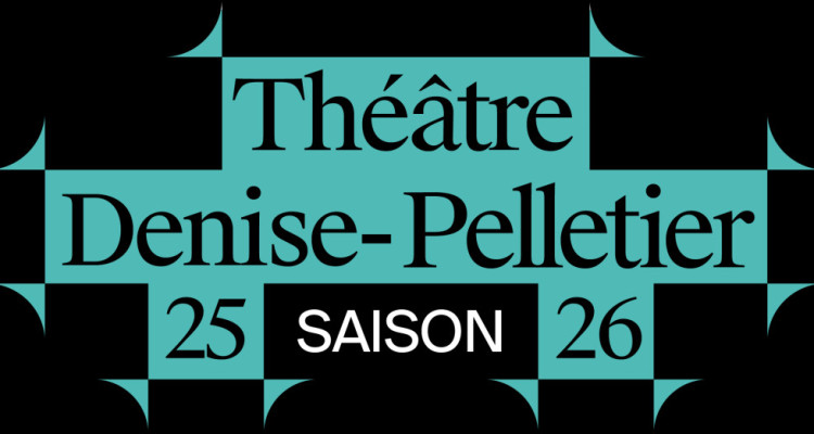 Le Théâtre Denise-Pelletier dévoile sa programmation 2025-2026