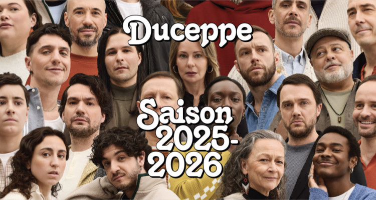 Saison 2025-2026 : Duceppe accueille cinq créations originales