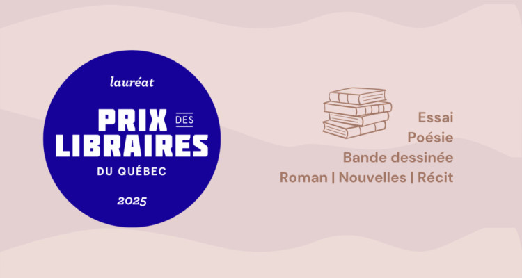Les lauréats du Prix des libraires du Québec 2025 - Volet adulte dévoilés