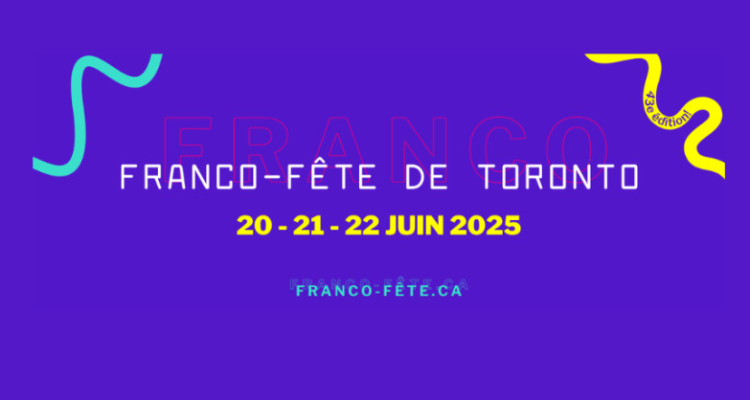 Franco-Fête de Toronto 2025 | Une programmation gratuite de trois jours