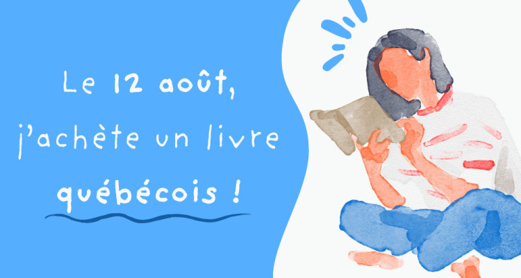 Le 12 août, j’achète un livre québécois 2025 | Les suggestions de l’équipe