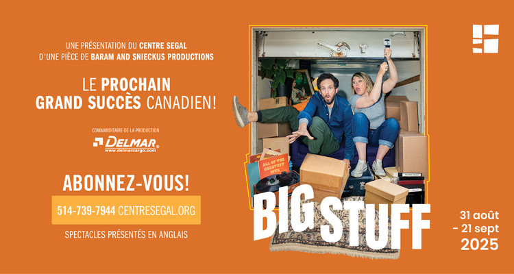 CONCOURS | Tentez de gagner 1 paire de billets pour «Big Stuff» au Centre Segal