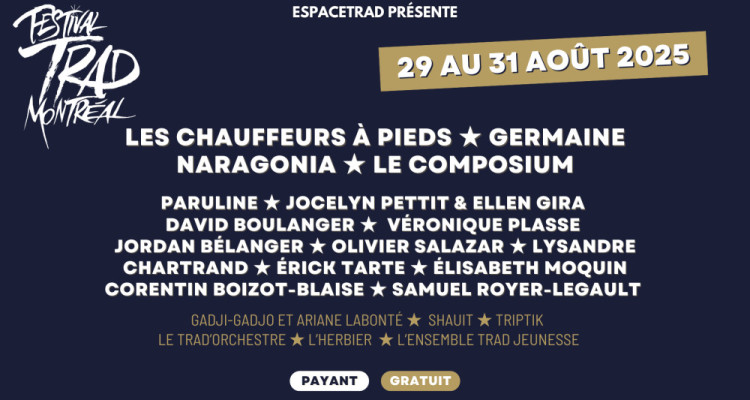 Festival Trad Montréal : la culture traditionnelle sous toutes ses formes, entre partage et ouverture